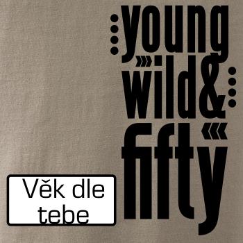 Young Wild & (Tvoj vek)