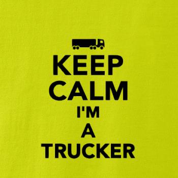 Keep calm im a trucker Keep calm im a trucker