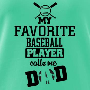 My favorite baseball player - DAD / MOM