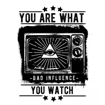 You Are What You Watch You Are What You Watch