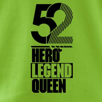 Hero, Legend, King x Queen 1952