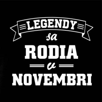 Legendy sa rodia v novembri Legendy sa rodia v novembri