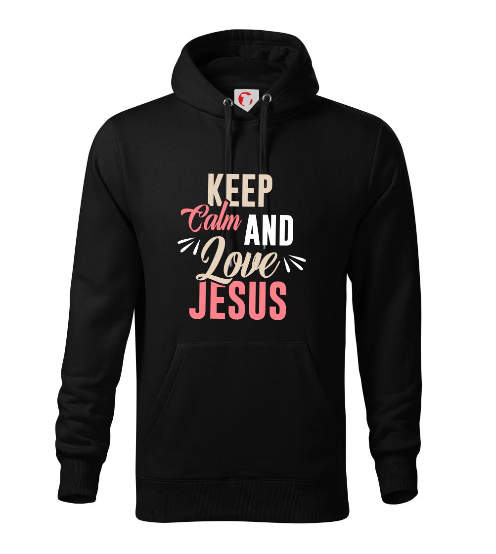 Keep calm love Jesus - Mikina pánska Cape s kapucňou