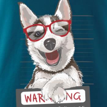 Husky - beware of dog Husky - beware of dog