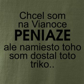 Chcel som na Vianoce peniaze