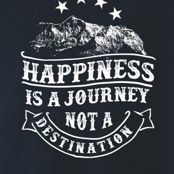 Happiness is a Journey Happiness is a Journey