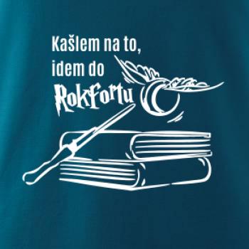 Kašlem na to, idem do Rokfortu