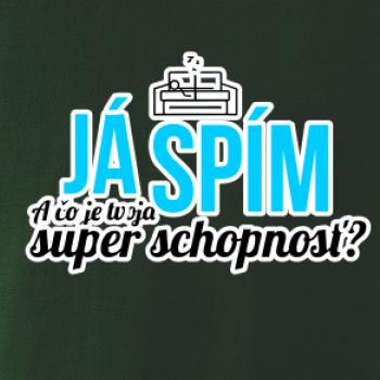 Já spím - tvoja super schopnosť - rovný Já spím - tvoja super schopnosť - rovný