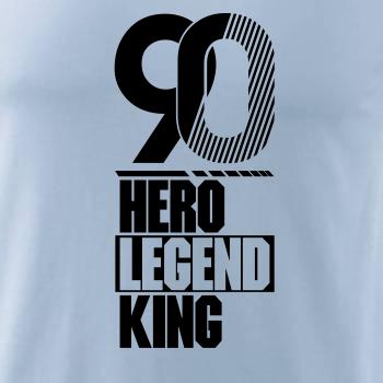 Hero, Legend, King x Queen 1990