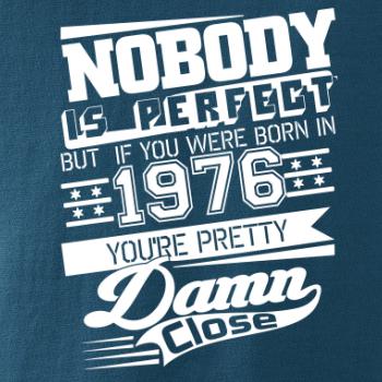 Nobody is perfect - 1976