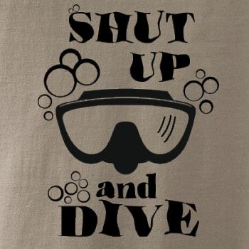 Shut up and dive