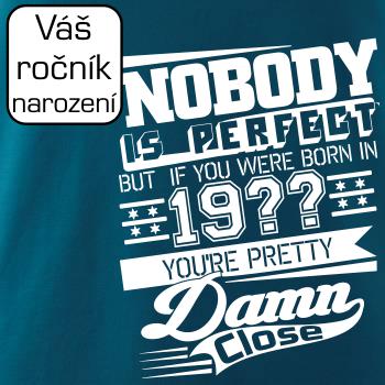 Nobody is perfect - Vlastný ročník Nobody is perfect - Vlastný ročník