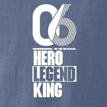 Hero, Legend, King x Queen 2006