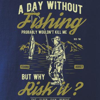 A Day Without Fishing