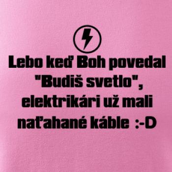 Lebo keď Boh povedal - elektrikár