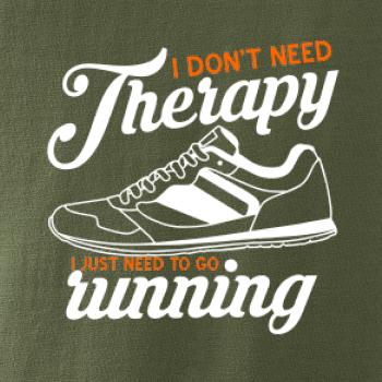 I don't need therapy running I don't need therapy running