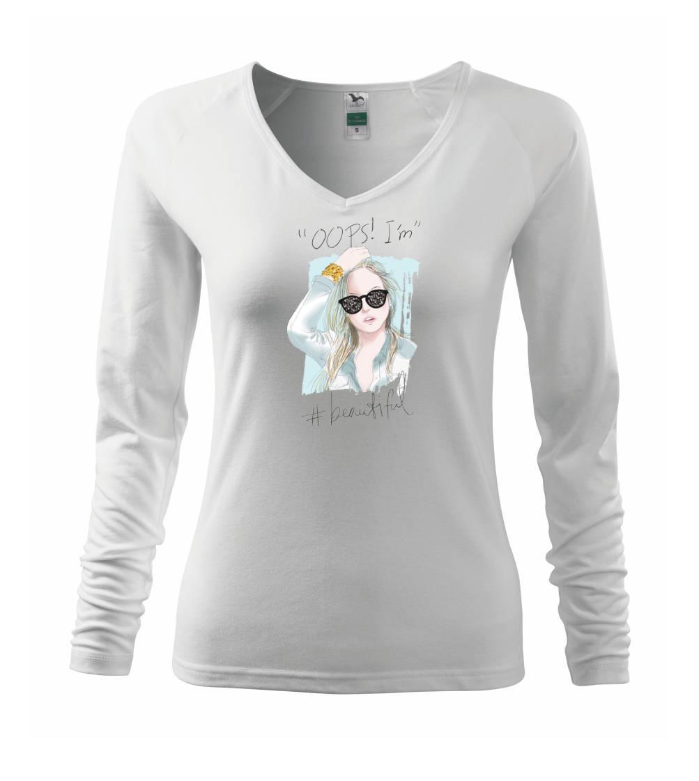 Grafické tričká - OOps I'm Beautiful - Tričko dámske Elegance