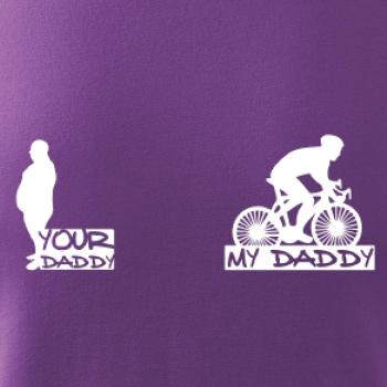 My daddy - Your daddy - Cyklista
