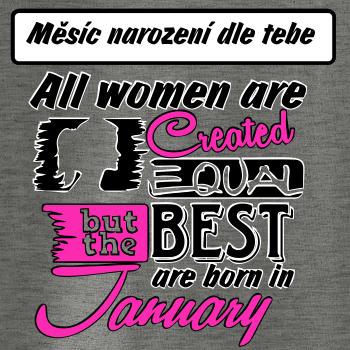 All woman are created - best (Vlastný nápis mesiac narodenia)