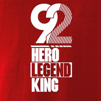 Hero, Legend, King x Queen 1992