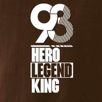 Hero, Legend, King x Queen 1993