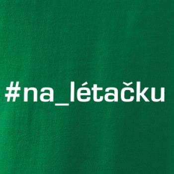#na_lietačku