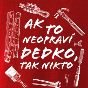 Ak to neopraví dedko tak nikto ČB Ak to neopraví dedko tak nikto ČB