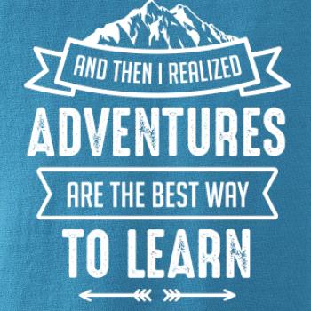 Adventure are best way to learn