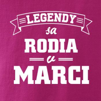 Legendy sa rodia v marci