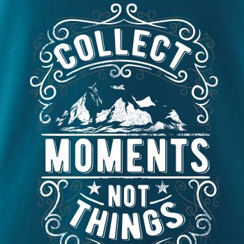 Collect moments not things