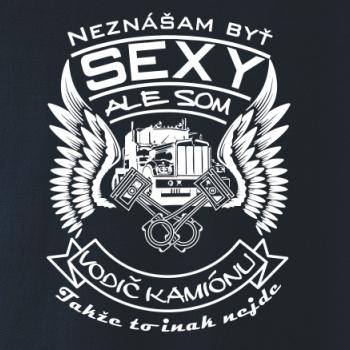 Neznášam byť sexy - Vodič kamiónu
