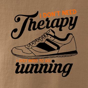 I don't need therapy running