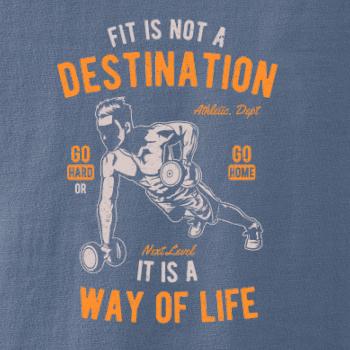 Fit Is Not A Destination