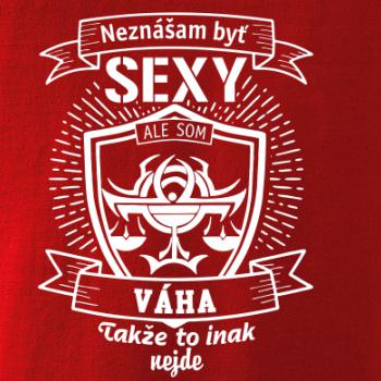 Neznášam byť sexy - Váha
