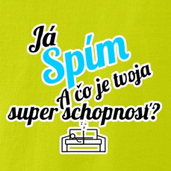 Já spím - tvoja super schopnosť - šikmý Já spím - tvoja super schopnosť - šikmý