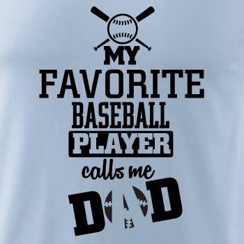 My favorite baseball player - DAD / MOM