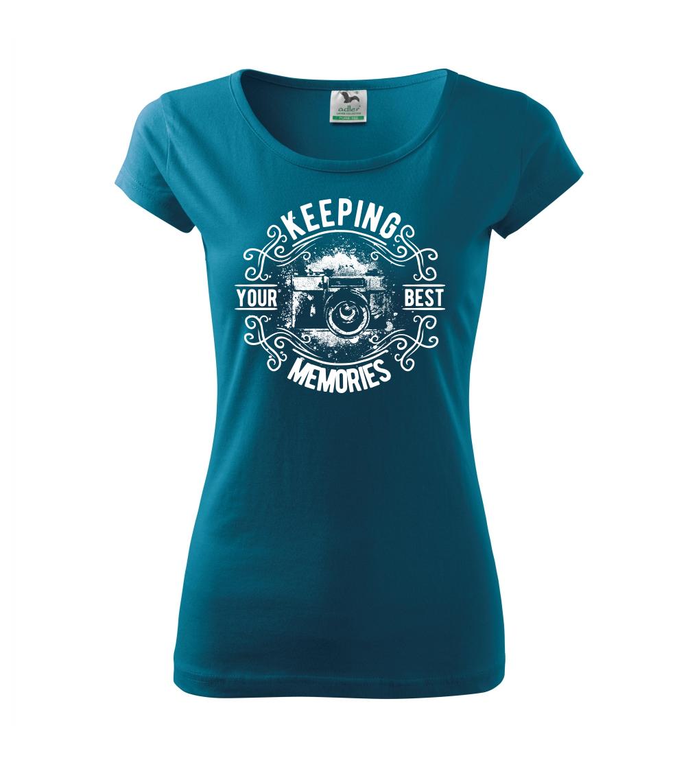 Keeping your Best Memories Keeping your Best Memories