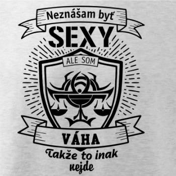 Neznášam byť sexy - Váha Neznášam byť sexy - Váha
