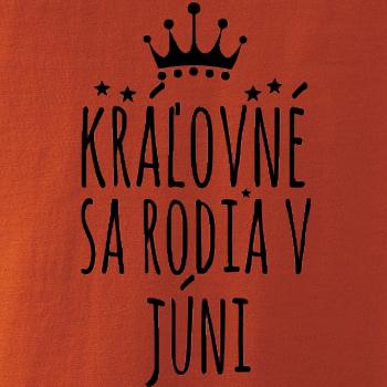 Kráľovné sa rodia v júni