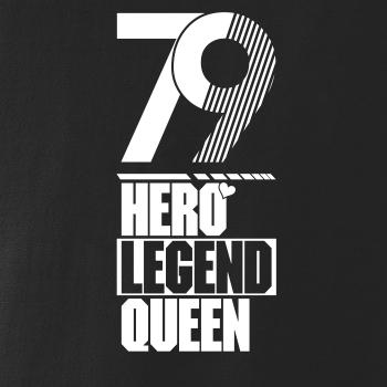 Hero, Legend, King x Queen 1979