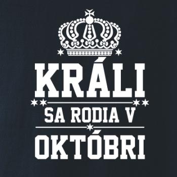 Králi sa rodia v októbri