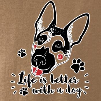 German shepherd - life is a better with dog German shepherd - life is a better with dog