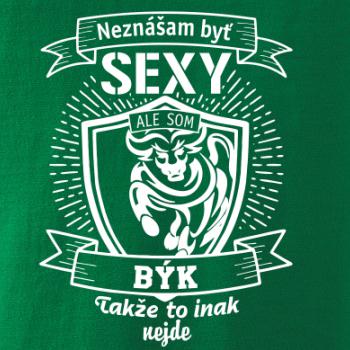 Neznášam byť sexy - Býk