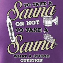 To take a Sauna or not to take a Sauna