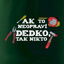 Ak to neopraví dedko, tak nikto farebné