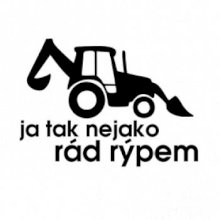 Traktorbagr - Ja tak nejako rád rýpem