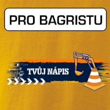 Stavba - vlastní nápis - bagrista