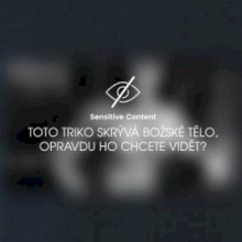 Božské tělo - sensitive content Božské tělo - sensitive content
