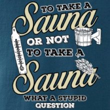 To take a Sauna or not to take a Sauna
