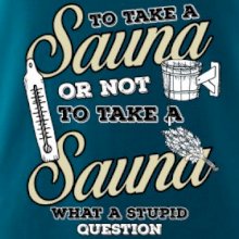 To take a Sauna or not to take a Sauna